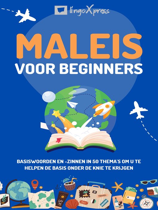 Title details for Maleis voor beginners by lingoXpress - Available